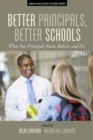 Image for Better principals, better schools: what star principals know, believe, and do