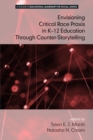 Image for Envisioning a Critical Race Praxis in K-12 Education Through Counter-Storytelling
