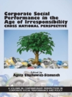 Image for Corporate social performance in the age of irresponsibility: cross nation perspective