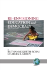Image for Re-envisioning Education &amp; Democracy