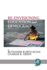 Image for Re-envisioning education and democracy