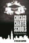 Image for Chicago Charter Schools : The Hype and the Reality