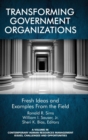 Image for Transforming Government Organizations : Fresh Ideas and Examples from the Field