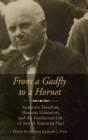 Image for From a gadfly to a hornet  : academic freedom, humane education, and the intellectual life of Joseph Kinmont Hart