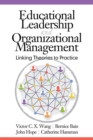 Image for Educational leadership and organizational management: linking theories to practice