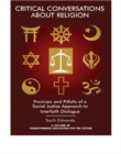 Image for Critical conversations about religion: promises and pitfalls of a social justice approach to interfaith dialogue