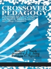 Image for Crossover pedagogy: a rationale for a new teaching partnership between faculty and student affairs leaders on college campuses