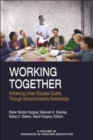 Image for Working Together : Enhancing Urban Educator Quality Through School-Univsersity Partnerships