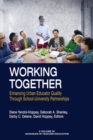 Image for Working together: enhancing urban teacher quality though school-university partnerships