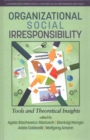 Image for Organizational Social Irresponsibility : Tools and Theoretical Insights