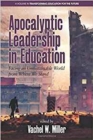 Image for Apocalyptic Leadership in Education