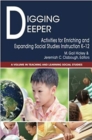 Image for Digging Deeper : Activities for Enriching and Expanding Social Studies Instruction K-12