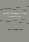 Image for Audio Visual Materials : Their Nature and Use