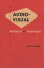 Image for Audio Visual : Materials and Techniques