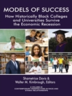 Image for Models of success: how historically black colleges and universities survive the economic recession