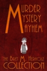 Image for Murder, Mystery, &amp; Mayhem: The Bret M. Herholz Collection