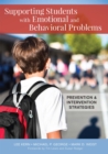 Image for Supporting students with emotional and behavioral problems: prevention and intervention strategies