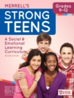 Image for Merrell&#39;s strong teens, grades 9-12: a social &amp; emotional learning curriculum