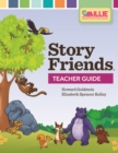 Image for Story friends teacher guide: an early literacy intervention for improving oral language