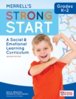 Image for Merrell&#39;s Strong Start-Grades K-2: A Social and Emotional Learning Curriculum, Second Edition