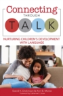 Image for Connecting through talk  : nurturing children&#39;s development with language