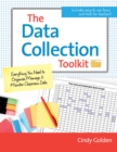 Image for The data collection toolkit: everything you need to organize, manage, and monitor classroom data