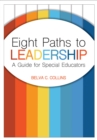 Image for Eight paths to leadership: a guide for special educators