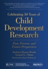 Image for Celebrating 50 years of child development research: past, present, and future perspectives