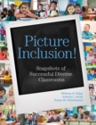 Image for Picture inclusion!  : snapshots of successful diverse classrooms
