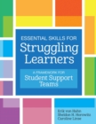 Image for Essential Skills for Struggling Learners: A Framework for Student Support Teams