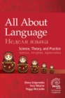 Image for All About Language : Science, Theory, and Practice