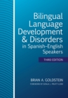 Image for Bilingual language development & disorders in Spanish-English speakers