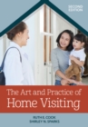 Image for Art and Practice of Home Visiting