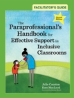 Image for The Paraprofessional&#39;s Handbook for Effective Support in Inclusive Classrooms