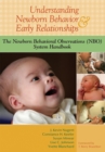 Image for Understanding Newborn Behavior &amp; Early Relationships: The Newborn Behavioral Observations (NBO) System Handbook