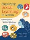 Image for Supporting social learning in autism  : an autobiographical memory program to promote communication and connection