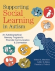 Image for Supporting social learning in autism: an autobiographical memory program to promote communication and connection