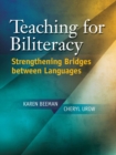 Image for Teaching for Biliteracy: Strengthening Bridges Between Languages
