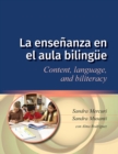 Image for La Enseñanza En El Aula Bilingüe: Content, Language, and Biliteracy