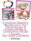 Image for Creative Jewelry Techniques &amp; Creativity Skills For Etsy Crafters
