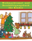 Image for Weihnachtsmal- und Besch?ftigungsbuch f?r Kinder