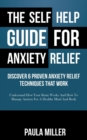 Image for The Self Help Guide For Anxiety Relief