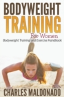 Image for Bodyweight Training For Women : Bodyweight Training and Exercise Handbook