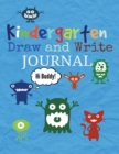 Image for Kindergarten : Draw and Write Journal for Boys: Bonus Activity Pages Near the End of the Book!