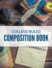 Image for College Ruled Composition Book