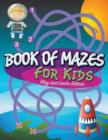 Image for Book Of Mazes For Kids