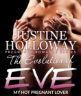 Image for Evolution of Eve: My Hot Pregnant Lover