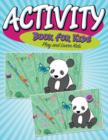 Image for Activity Book For Kids : Play and Learn Kids