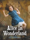 Image for Alice In Wonderland Journal