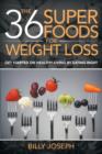 Image for The 36 Superfoods for Weight Loss